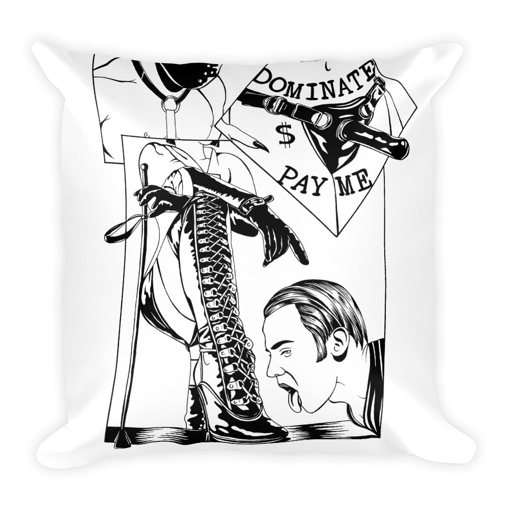 Pay me Square Pillow