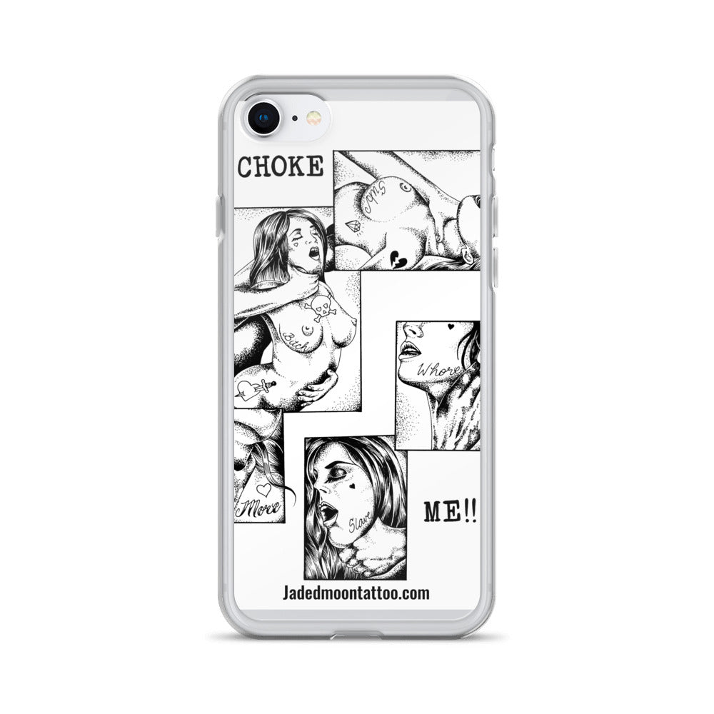 Choke me iPhone Case