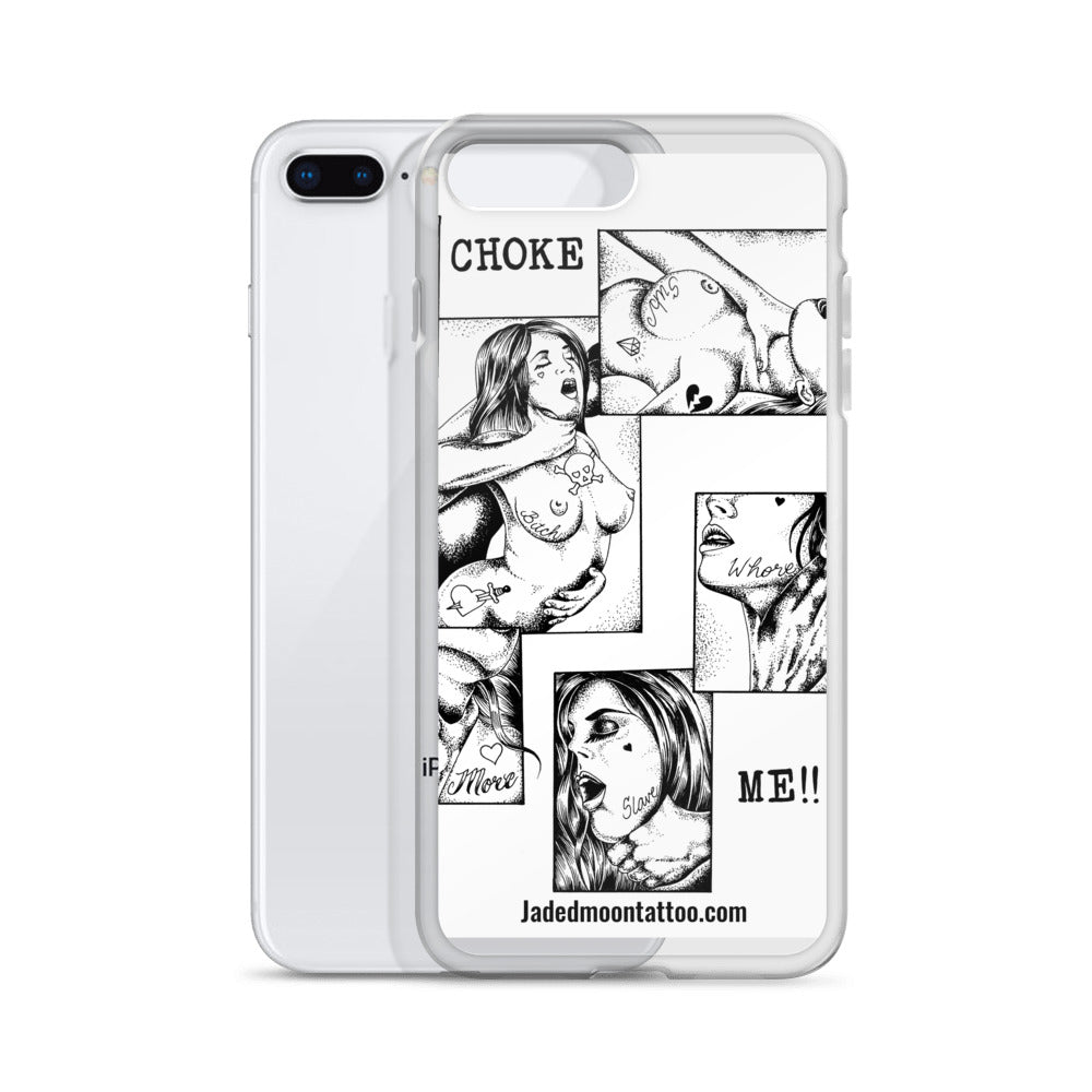 Choke me iPhone Case