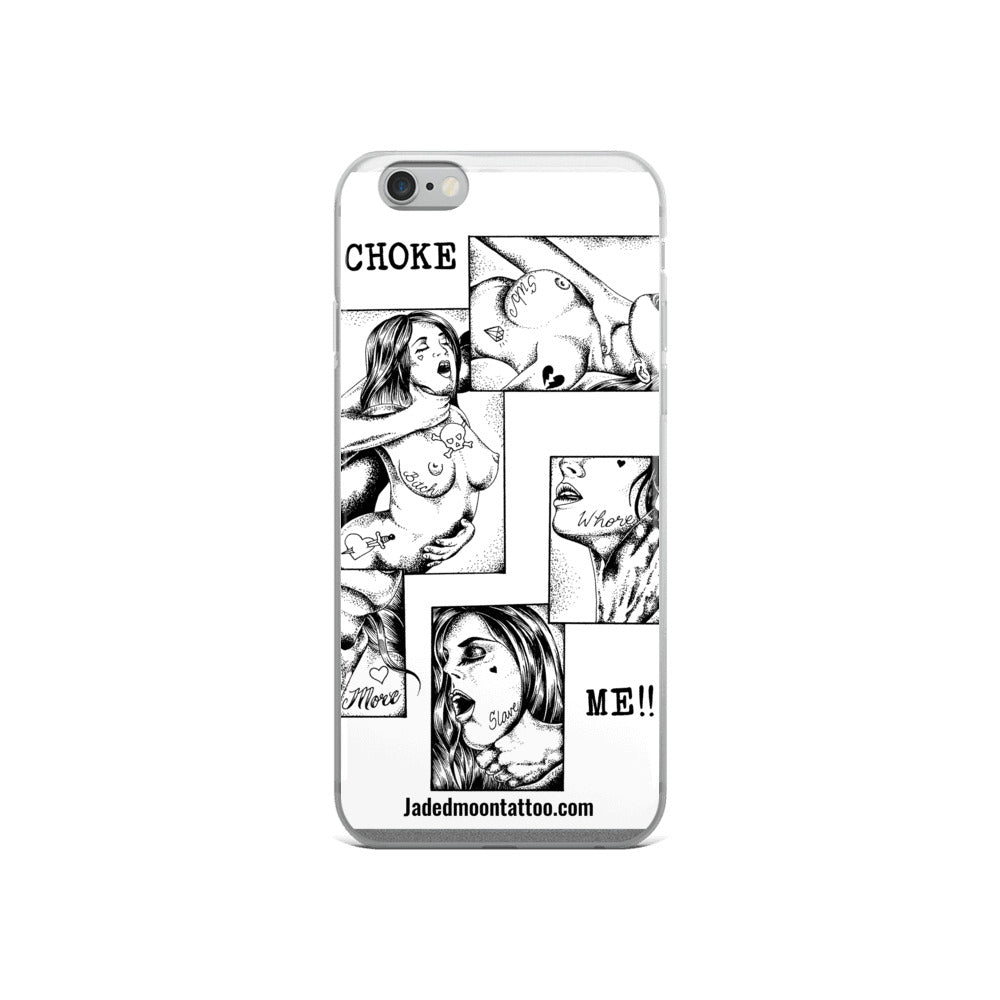 Choke me iPhone Case