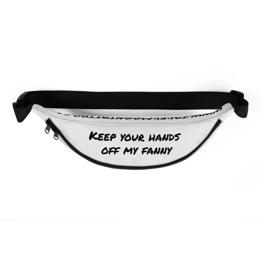 Keep Your Hands Off My Fanny Pack