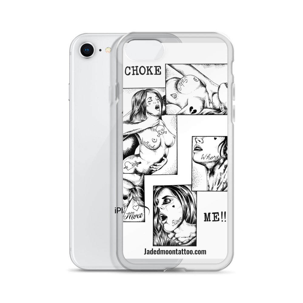 Choke me iPhone Case