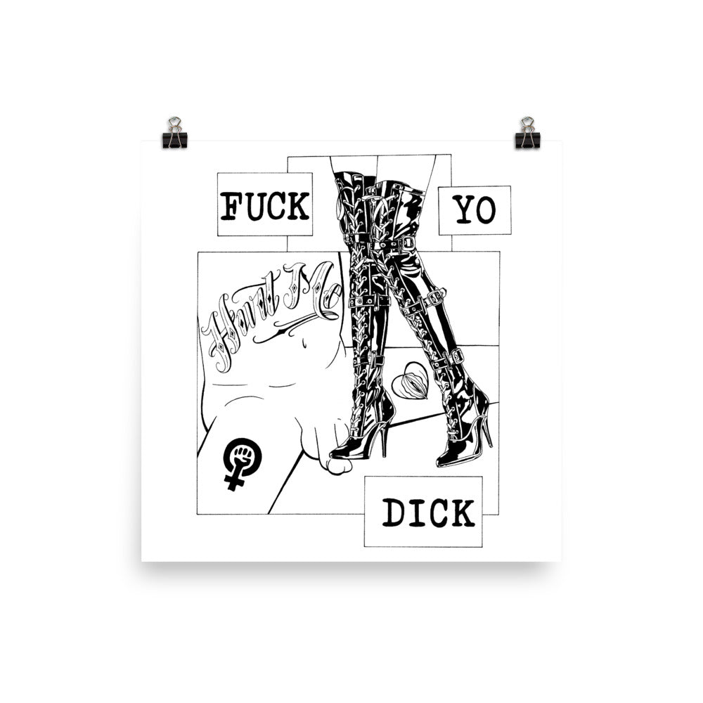 Fuck Yo Dick Poster